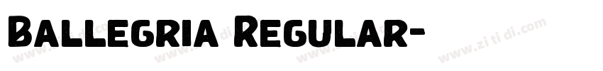 Ballegria Regular字体转换 Ballegria Regular字体转换